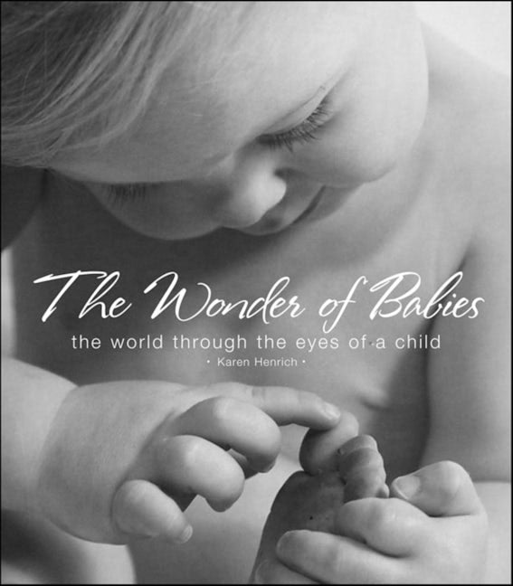 Book cover image for The Wonder of Babies ISBN: 9781581825855